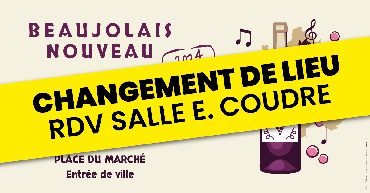 🚨 CHANGEMENT DE LIEU🍇 BEAUJOLAIS NOUVEAU