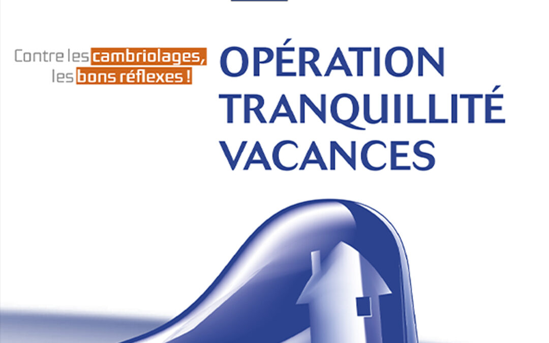 Opération tranquillité vacances
