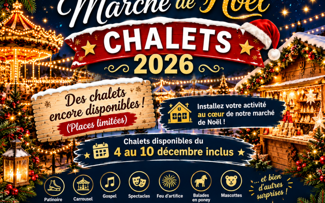 [EXPOSANTS CHALETS] Marché de Noël 2026 🎅