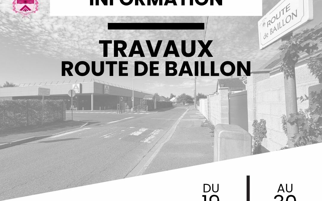 Travaux route de Baillon du 19 octobre au 30 octobre